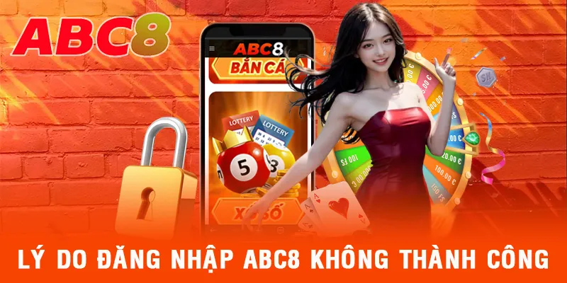 Có nhiều lý do khiến việc đông nhập ABC8 không thành công