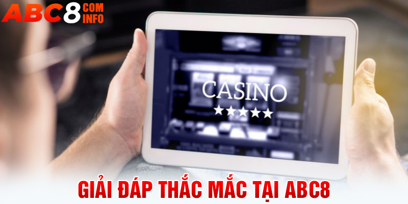 Giải đáp thắc mắc tại ABC8