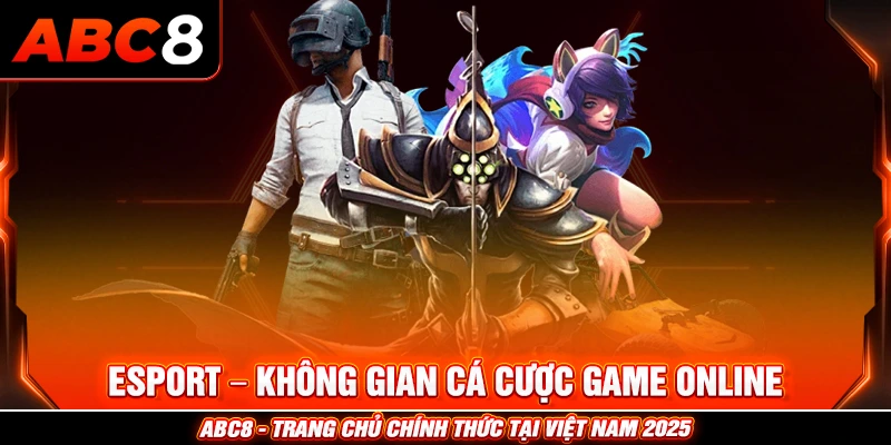 Esport – không gian cá cược cho tín đồ game online